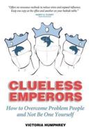 Clueless Emperors