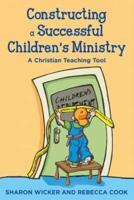 Constructing a Successful Children S Ministry: A Christian Teaching Tool