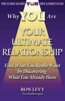 Why YOU Are YOUR ULTIMATE RELATIONSHIP