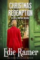 Christmas Redemption (Love & Murder Book 5)