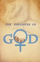 The Daughter of God