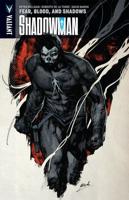 Shadowman. Volume Four Fear, Blood, and Shadows