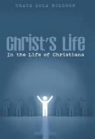 Christ's Life in the Life of Christians