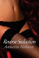 Reverse Seduction