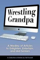 Wrestling Grandpa