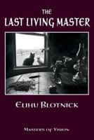 The Last Living Master