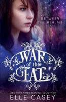War of the Fae (Book 6, Between the Realms)