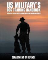 U.S. Military's Dog Training Handbook