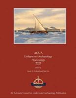 ACUA Underwater Archaeology Proceedings 2023