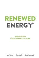 Renewed Energy: Insights for Clean Energy's Future