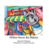 Milton Saves the Bakery