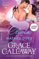 Olivia and the Masked Duke (Large Print)