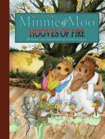 Minnie & Moo, Hooves of Fire
