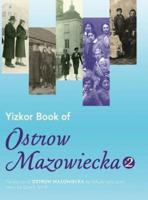 Yizkor Book of Ostrow Mazowiecka (Number 2): Translation of Ostrow Mazowiecka