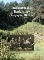 Memorial Book of Radzivilov: Translation of Radzivilov: Sefer Zikaron