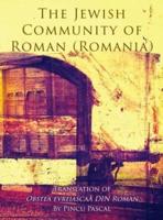 The Jewish Community of Roman (Roman, Romania): Translation of Obstea evreiascaă din Roman