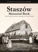 Staszów Memorial Book: Translation of Sefer Staszów (The Staszów Book)