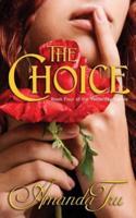 The Choice: Book 4 of the Yesterday Series