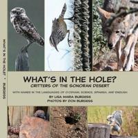 What's in the hole? Critters of the Sonoran Desert