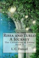 Rissa and Turlo, a Journey