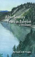 After Seventy Years in Babylon