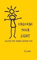 Unleash Your Light: Access the Divine Within You