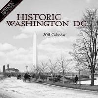 Historic Washington, DC 2015 Calendar