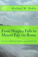 From Niagara Falls to Mount Fuji Via Rome