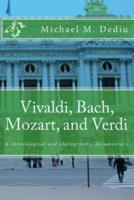 Vivaldi, Bach, Mozart, and Verdi