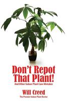 Don't Repot That Plant!