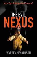 The Evil Nexus
