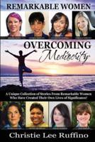 Overcoming Mediocrity