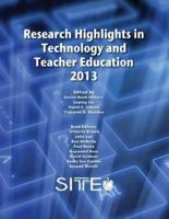 Research Highlights in Technology and Teacher Education 2013