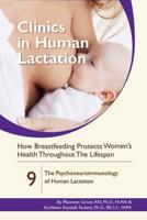 Clinics in Human Lactation - How Breastfeeding Protects Maternal Health: The Psychoneuroimmunology of Human Lactation