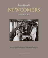 Newcomers. Book Two