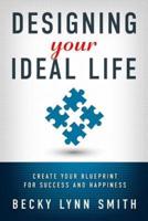 Designing Your Ideal Life