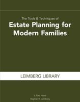 The Tools & Techniques of Estate Planning for Modern Families