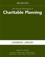 The Tools & Techniques of Charitable Planning, 3rd Edition (Leimberg Library: Tools & Techniques)