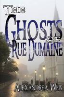 Ghosts of Rue Dumaine