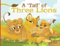 A "Tail" of Three Lions - Paperback