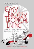 Cenote Sally's Easy, Breezy Tropical Living