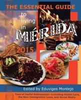 The Essential Guide to Living in Merida 2015
