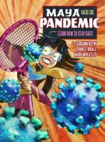 Maya Faces The Pandemic