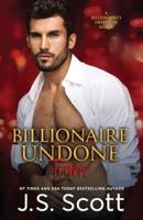 Billionaire Undone: The Billionaire's Obsession | Travis