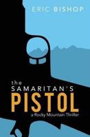 The Samaritan's Pistol