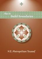 How to Build Boundaries