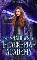 The Shadows of Blackbriar Academy