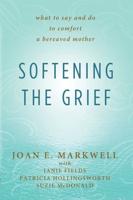 Softening the Grief