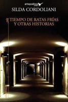 Tiempo De Ratas Frias Y Otras Historias