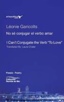 No Sé Conjugar El Verbo Amar - I Can't Conjugate the Verb "To Love"